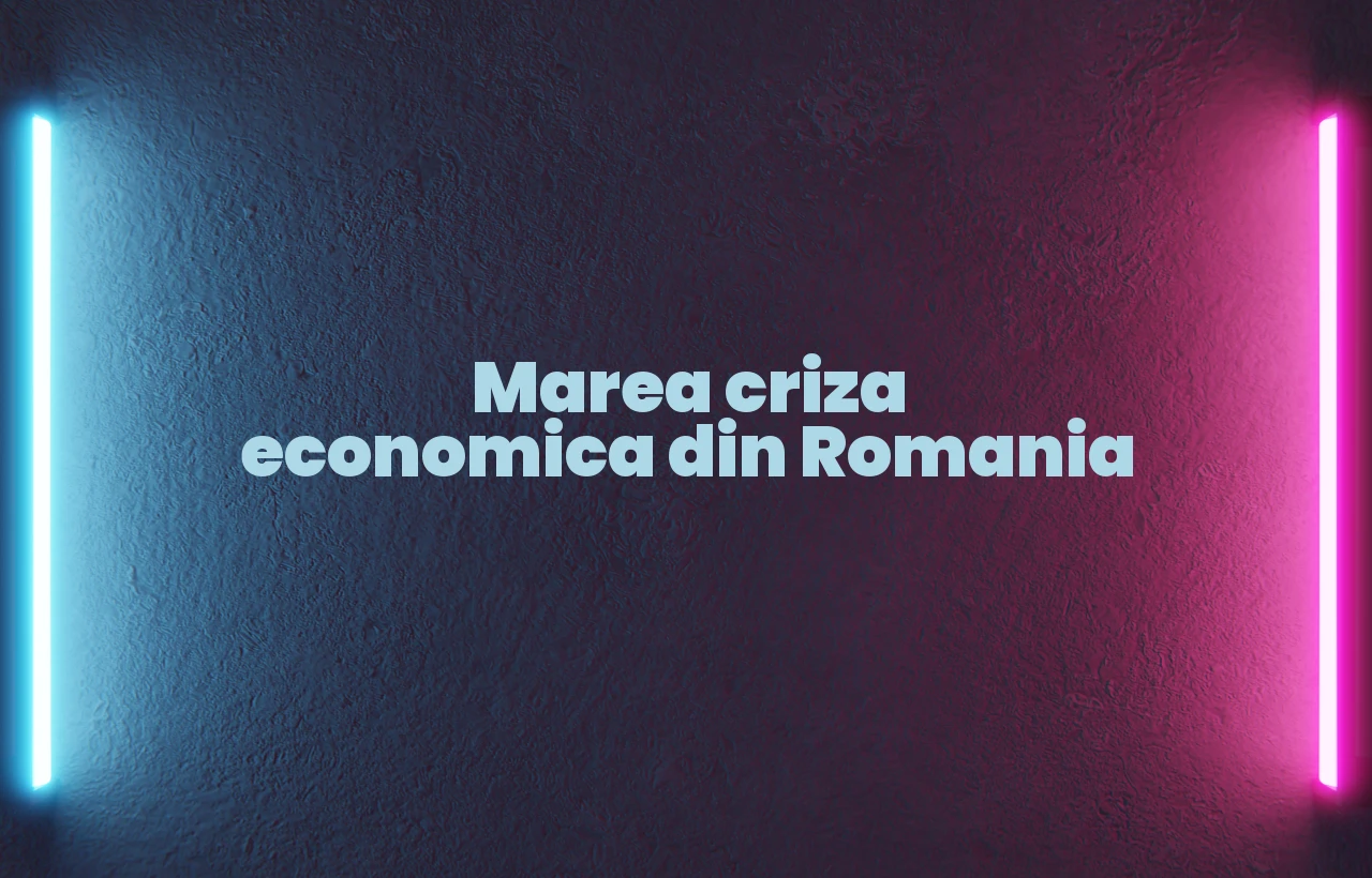 marea criza economica in romania